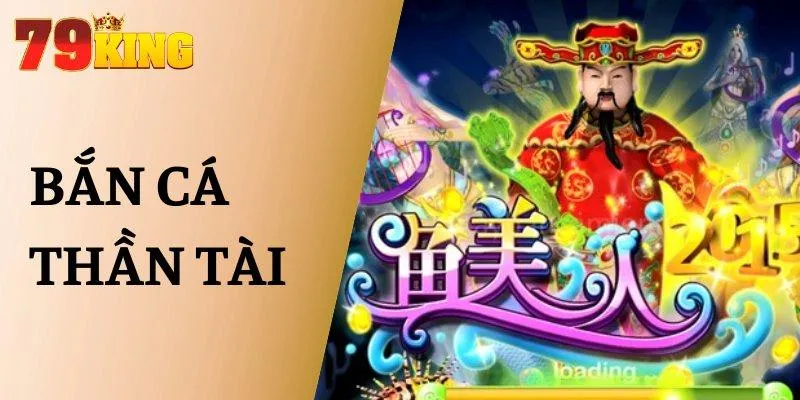 Bắn cá thần tài