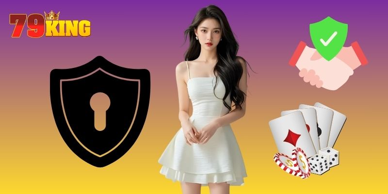 Chính Sách Bảo Mật 79KING Người chơi được trao toàn quyền kiểm soát dữ liệu của mình