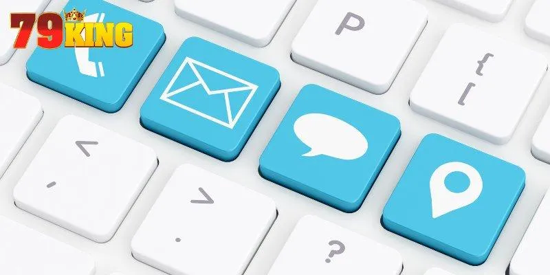 Liên Hệ 79KING Danh sách phương thức liên hệ 79KING