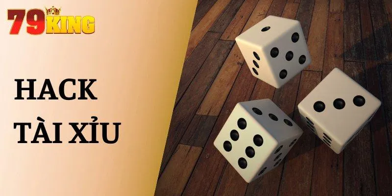 Hack Tài Xỉu