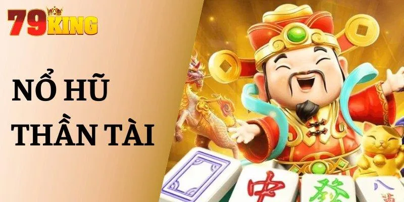 Nổ Hũ Thần Tài